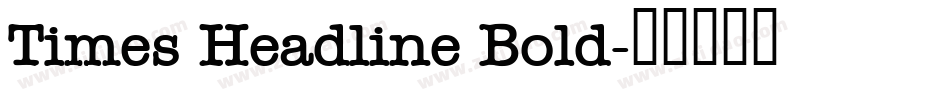 Times Headline Bold字体转换